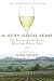A Very Good Year: The Journey of a California Wine from Vine to Table