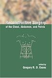 Reconstructive Surgery of the Chest, Abdomen, and Pelvis Image of Reconstructive Surgery of the Chest, Abdomen, and Pelvis