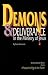 Demons and Deliverance: In the Ministry of Jesus (Spiritual Warfare Series)