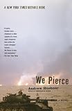 We Pierce: A Novel
