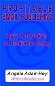 Profitable Email Publishing: How to Publish a Profitable Emag!