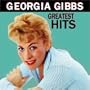 Georgia Gibbs - Greatest Hits