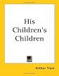 His Children's Children