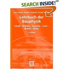 Lehrbuch der Bauphysik. Schall, Wärme, Feuchte, Licht, Brand, Klima (Gebundene Ausgabe)