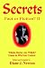 Secrets: Fact or Fiction? II