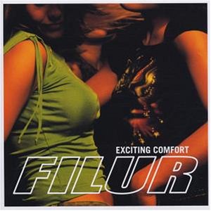 Filur - Exciting Comfort - Zortam Music