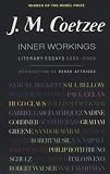 Inner Workings: Literary Essays 2000-2005