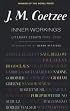 Inner Workings: Literary Essays 2000-2005
