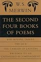 The Second Four Books of Poems: The Moving Target / The Lice / The Carrier of Ladders / Writings to an Unfinished Accompaniment