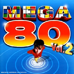 Frankie Goes To Hollywood - Mega 80 Vol.2 - Zortam Music