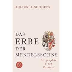 Das Erbe der Mendelssohns: Biographie einer Familie