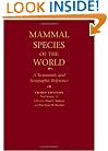 Mammal Species of the World : A Taxonomic and Geographic Reference, 2-volume set