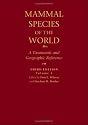 Mammal Species of the World : A Taxonomic and Geographic Reference, 2-volume set