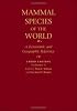 Mammal Species of the World : A Taxonomic and Geographic Reference, 2-volume set