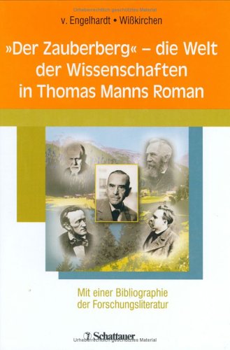 'Der Zauberberg' die Welt der Wissenschaften in Thomas Manns Roman