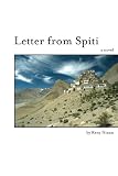 Letter From Spiti: a novel