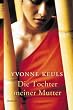 Die Tochter meiner Mutter: Roman