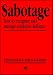Sabotage: How to Recognise and Manage Employee Defiance
