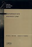 Information Privacy Law (Aspen Elective Series)