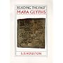 Maya Glyphs (Reading the Past)