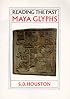 Maya Glyphs (Reading the Past)