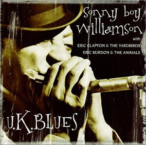 Sonny Boy Williamson & The Yardbirds - Uk Blues - Zortam Music