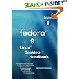 Fedora 9 Linux Desktop Handbook by Richard Petersen