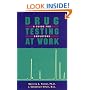 Drug Testing At Work: A Guide for Employers and Employees