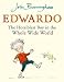 Edwardo the Horriblest Boy in the Whole Wide World