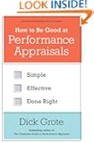 How to Be Good at Performance Appraisals: Simple, Effective, Done Right
