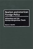 Realism and American Foreign Policy: Wilsonians and the Kennan-Morgenthau Thesis