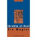 Die Magier: Das Epos der Tuareg