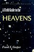 A Field Guide to the Heavens (Brittingham Prize in Poetry)