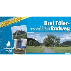 Bikeline Radtourenbuch, Drei T�ler-Radweg: Entlang von Neckar, Glatt und Kinzig durch den Schwarzwald. Radtourenbuch