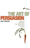 Art of Persuasion,
Juliet Erickson