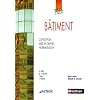 B�timent : Conception, mise en oeuvre, normalisation