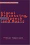 Signal Processing, Speech and Music (Studies on New Music Research)