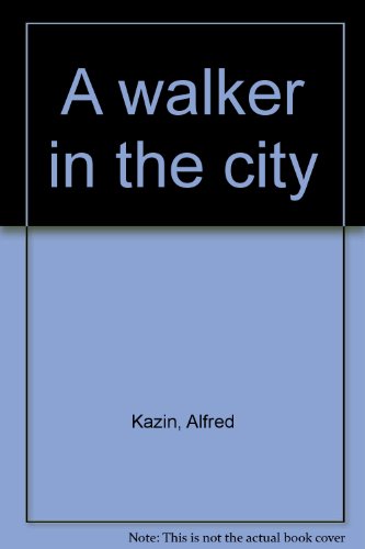 A Walker in the City (Evergreen Books)