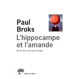 L'hippocampe et l'amande : R�cits d'un neuropsychologuepar Paul Broks