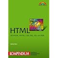 HTML Kompendium: Mit XHTML, DHTML, CSS, XML, XSL und WML