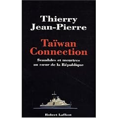 Taiwan Connection : Scandales et meurtres au coeur de la r�publique