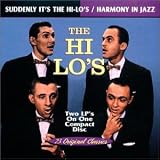 Suddenly It's the Hi-Lo's / Harmony in Jazz