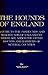 Book The Hounds of England - A guide to the Foxhounds and Staghounds of England to Which Are Added the Otter Hounds and Harriers of Several Counties. (Hist