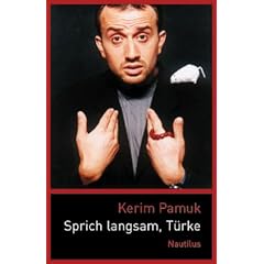 Sprich langsam, T�rke