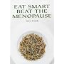 Eat Smart Beat the Menopause