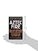 Aztec Fire