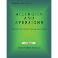 Allergies and Aversions; Their Psychological Meaning by