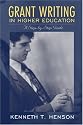Grant Writing in Higher Education: A Step-by-Step Guide