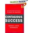 Contagious Success: Spreading High Performance Throughout Your Organization