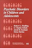 Psychotic Disorders in Children and Adolescents (Developmental Clinical Psychology and Psychiatry)